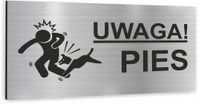 Tabliczka DRUK UV NAPIS UWAGA PIES Tablica SREBRNA ostrzegawcza nierdzewna