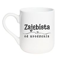 KUBEK "ZAJEBISTA OD URODZENIA" Wzór - Elegant Coffee 330 ml