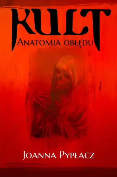Kult. Anatomia obłędu zdjęcie 1