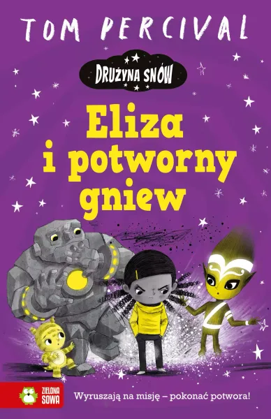 Drużyna Snów. Eliza i potworny gniew zdjęcie 1