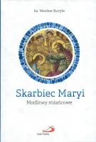 Skarbiec Maryi. Modlitwy różańcowe
