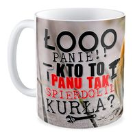 Kubek z nosaczem Kto Panu tak spierdolił