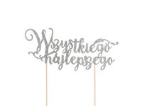 Topper na tort, Wszystkiego najlepszego, srebrny, 14 cm x 19 cm