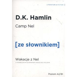 Wakacje z Nel Camp Nel z podręcznym słownikiem angielsko-polskim Hamlin D. K.