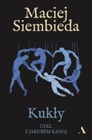 Kukły. Cykl z Jakubem Kanią. Tom 4