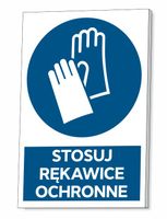 TABLICZKA BHP STOSUJ RĘKAWICE OCHRONNE GRUBA 3 MM 32x21 CM UV PCV