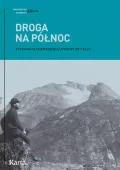 Droga na Północ. Antologia norweskiej literatury faktu, wydanie 2