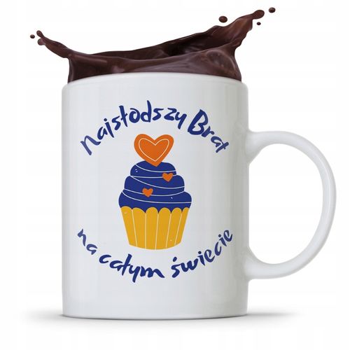 Kubek Prezent Dla Brata Braciszka Najsłodszy Brat Z Nadrukiem Ze Zdjęciem na Arena.pl