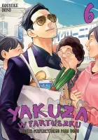 Yakuza w fartuszku. Kodeks perfekcyjnego pana domu. Tom 6