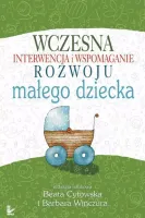 Wczesna interwencja i wspomaganie rozwoju małego..