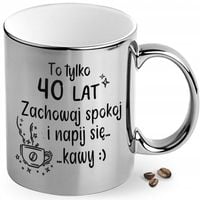 Kubek na prezent 40ste urodziny 40stka 40 lat piękny srebrny błyszczący