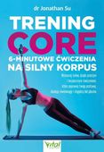 Trening core - 6-minutowe ćwiczenia na silny korpus. Wzmocnij tułów, dzięki