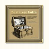 ZE STAREGO KUFRA PRACA ZBIOROWA