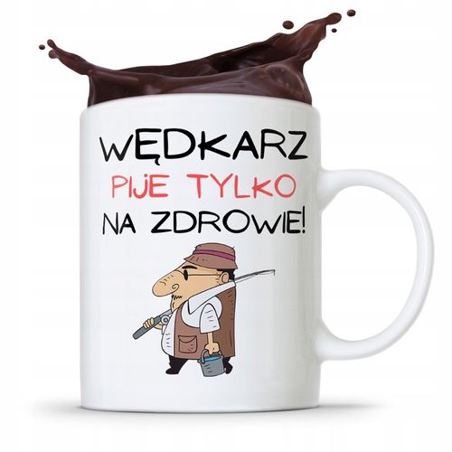 Kubek Prezent Wędkarza Pije Tylko Na Zdrowie Z Nadrukiem Ze Zdjęciem na Arena.pl