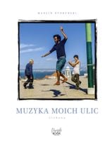Muzyka moich ulic. Lizbona w.2023 Marcin Kydryński