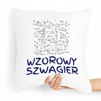 Poduszka Poszewka Dla Szwagra Idealna Na Prezent Z Nadrukiem Ze Zdjęciem