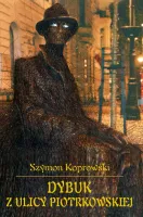 Dybuk z ulicy Piotrkowskiej