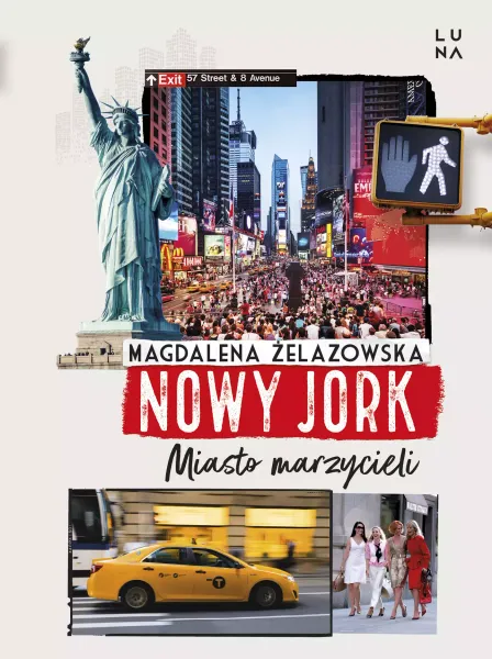Nowy Jork. Miasto marzycieli zdjęcie 1