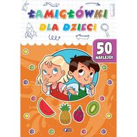 Łamigłówki. Łamigłówki dla Dzieci + 50 Naklejki Zagadki Gry