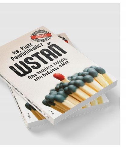 WSTAŃ wydanie II książka + ĆWICZENIA ks. Piotr PAWLUKIEWICZ RTCK na Arena.pl