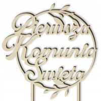 TOPPER dekoracja NA TORT drewno KOMUNIA św. OKRĄG