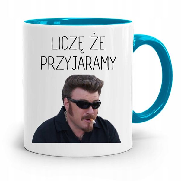 Kubek Błękitny Śmieszny Zabawny Że Przyjaramy Z Nadrukiem Ze Zdjęciem zdjęcie 1