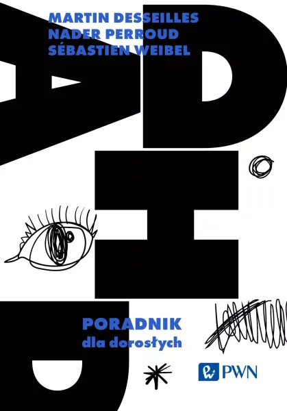 Adhd. Poradnik Dla Dorosłych zdjęcie 1