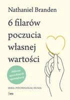6 filarów poczucia własnej wartości N.Branden
