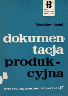 Dokumentacja produkcyjna Stanisław Sudoł