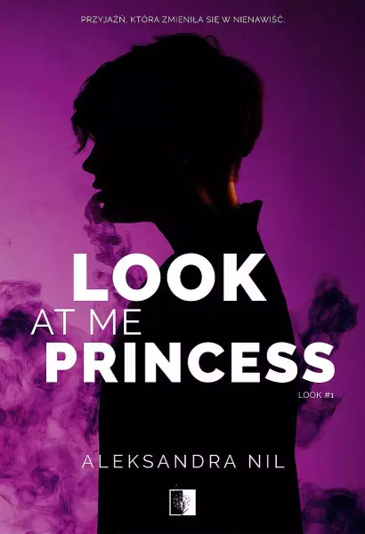 Look. Tom 1. Look at Me Princess zdjęcie 1