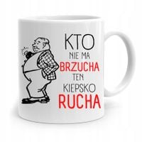 Kubek Prezent Śmieszny Zabawny Kto Nie Ma Brzycha Z Nadrukiem Ze Zdjęciem