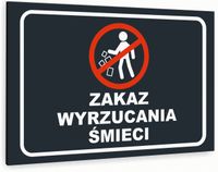 Tabliczka znak informacyjny 30x20 Antracyt ZAKAZ WYRZUCANIA ŚMIECI Dibond