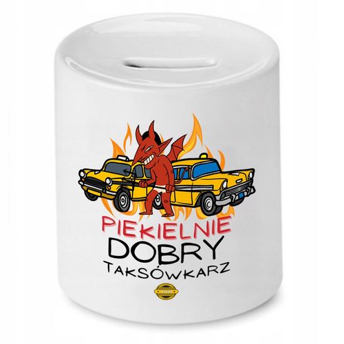 Skarbonka Dla Taksówkarza Piekielnie Dobry Z Nadrukiem Ze Zdjęciem na Arena.pl