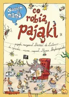 Obrazkowa książka edukacyjna dla dzieci - Opowiem ci, mamo, co robią pająki