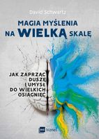 Magia myślenia na wielką skalę. Schwartz, Szczęsna