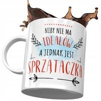 Kubek Dla Sprzątaczki Idealna Sprzątaczka Z Nadrukiem Ze Zdjęciem