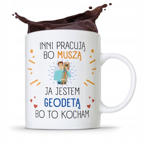 Kubek Prezent Dla Geodety Jestem Geodetą Z Nadrukiem Ze Zdjęciem na Arena.pl