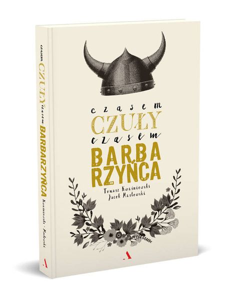 Czasem czuły, czasem barbarzyńca zdjęcie 3