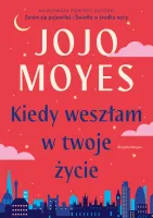 Kiedy Weszłam W Twoje Życie