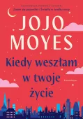 Kiedy weszłam w twoje życie