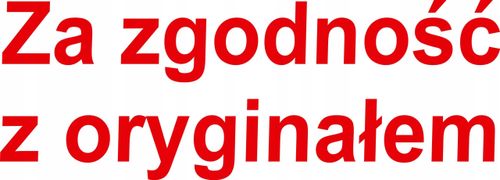 PIECZĄTKA - ZA ZGODNOŚĆ Z ORYGINAŁEM - tanio na Arena.pl