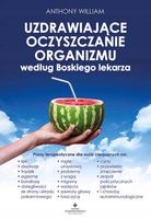 Uzdrawiające oczyszczanie organizmu. William A.