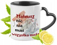 Dla Mateusza Kubek Czarny Z Uszkiem W Kształcie Serca Na Prezent
