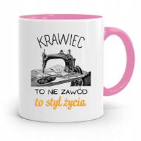 Kubek Różowy Krawca Krawcowej To Styl Życia Z Nadrukiem Ze Zdjęciem