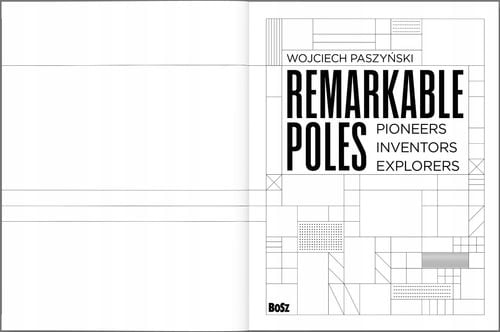Remarkable Poles.Pioneers, inventors, explorers - na Arena.pl