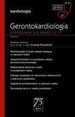 Gerontokardiologia Starzejące się serce Tom 1 Andrzej Wysokiński