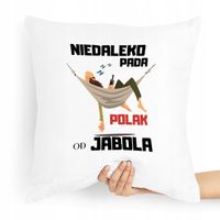 Poduszka Zabawny Prezent Niedaleko Pada Polak Z Nadrukiem Ze Zdjęciem