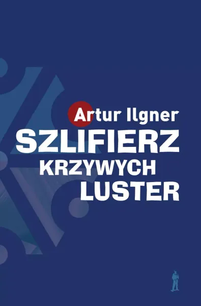 Szlifierz krzywych luster wyd. 2 zdjęcie 1