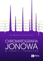 Chromatografia jonowa w teorii i praktyce
