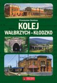 Kolej Wałbrzych Kłodzko Przemysław Dominas